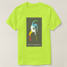 Camiseta Qual é o seu superpoder? Mês do Orgulho da Deficiê