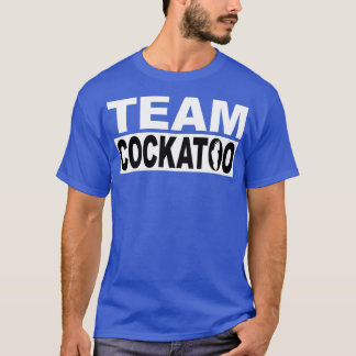 Camiseta Qual Equipe você está no Team Cockatoo e original