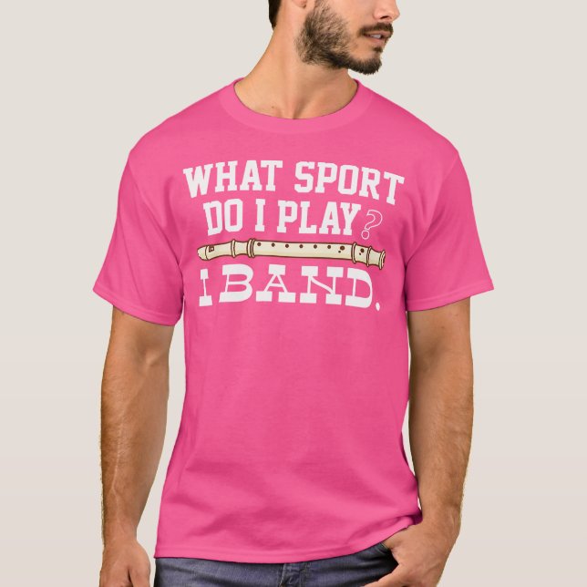 Camiseta Qual Esporte Eu Pratico Eu Toco Flauta Na Orquestr (Frente)