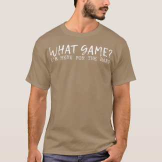 Camiseta Qual Jogo Estou Aqui Para a família da Banda