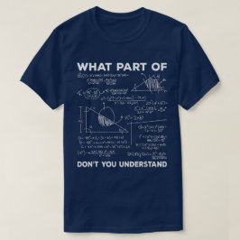 Camiseta Qual Parte De Não Entende | Matemática Divertida