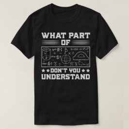 Camiseta Qual Parte De Não Entende | Matemática Divertida