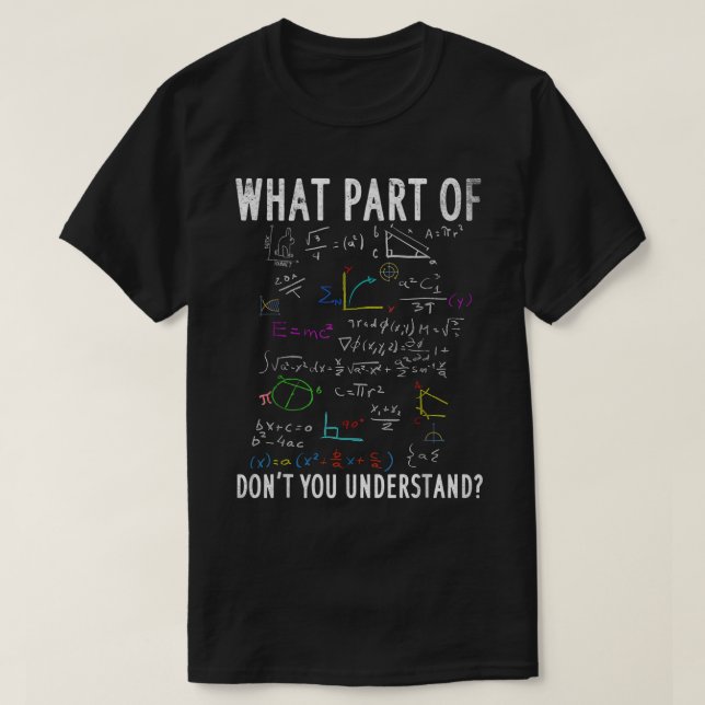 Camiseta Qual Parte De Não Entende | Matemática Divertida (Frente do Design)