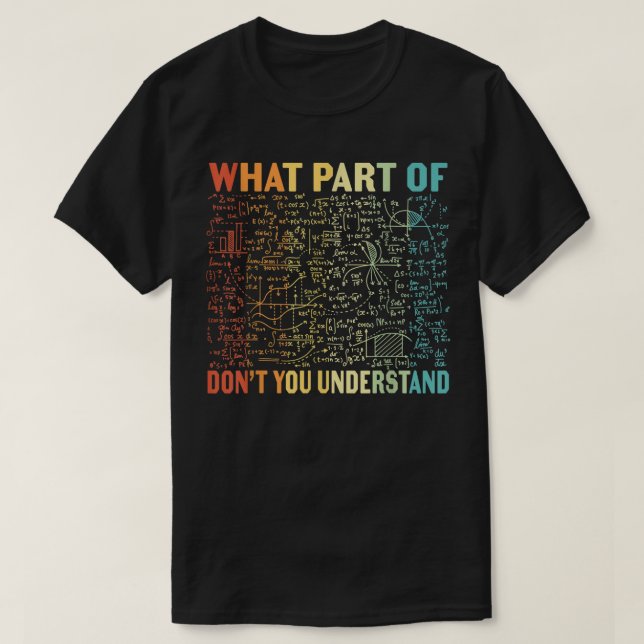 Camiseta Qual Parte De Não Entende | Matemática Divertida (Frente do Design)