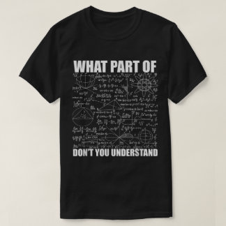 Camiseta Qual Parte De Não Entende | Matemática Divertida