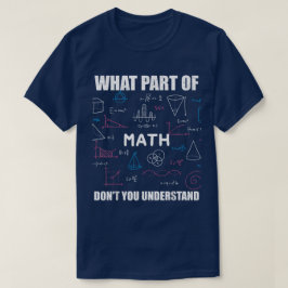 Camiseta Qual Parte De Não Entende | Matemática Divertida