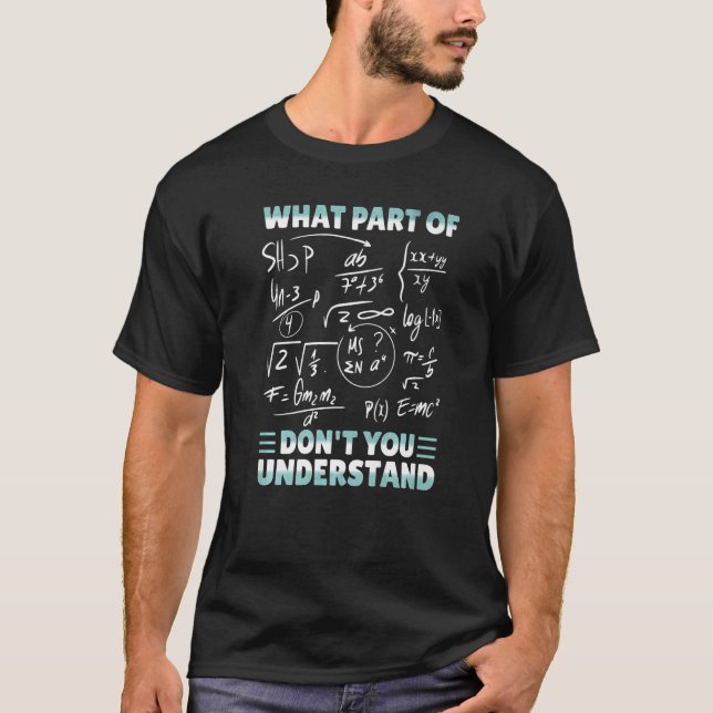 Camiseta Qual Parte De Não Entende Piada Matemática Engraça (Frente)