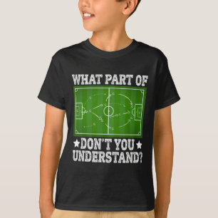 Camiseta Qual Parte Você Não Entende Campo De Futebol