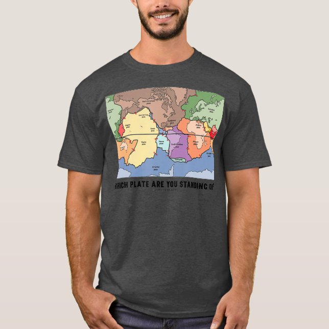 Camiseta Qual Placa Você Está Em Tectônica De Placa? (Frente)