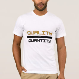 Camiseta Qualidade acima da Quantidade