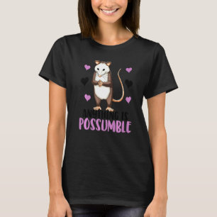 Camiseta Qualquer Coisa é Possível Mulheres Possum Pequeno