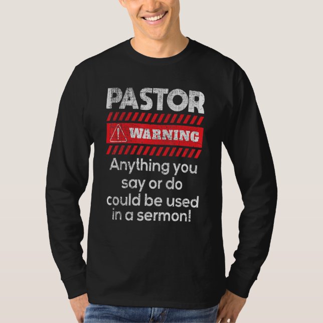 Camiseta Qualquer Coisa Poderia Ser Usada Num Pastor Sermão (Frente)