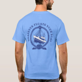 Camiseta Qualquer Coisa Que Flutuar O Seu Barco Náutico