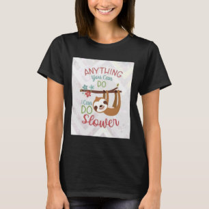 Camiseta Qualquer Coisa Que Você Possa Fazer Eu Posso Fazer