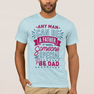 Camiseta Qualquer Homem Pode Ser Pai