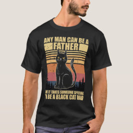 Camiseta Qualquer Homem Pode Ser Pai Mas Leva Alguém