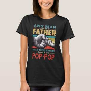 Camiseta Qualquer Homem Pode Ser Pai Mas Levar Alguém Espec