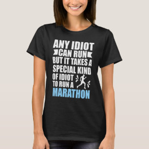 Camiseta Qualquer Idiota Pode Correr Maratona Corredores De