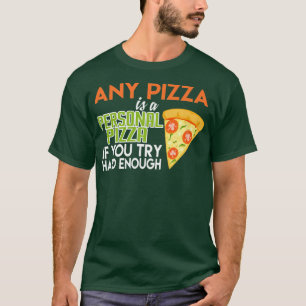 Camiseta Qualquer Pizza É Uma Pizza Pessoal, Legal Comida I