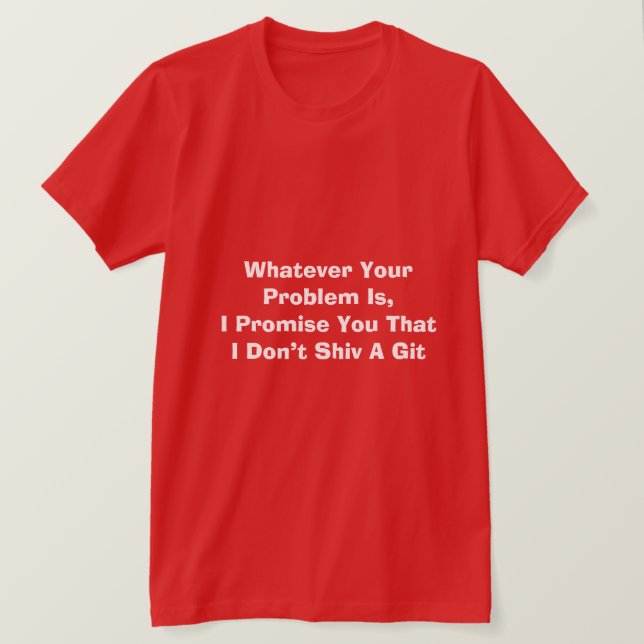 Camiseta Qualquer Que Seja O Seu Problema É Apostar Em T-Sh (Frente do Design)