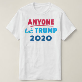 Camiseta Qualquer Um, Exceto Trump 2020