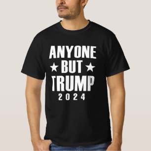 Camiseta Qualquer Um, Exceto Trump 2024