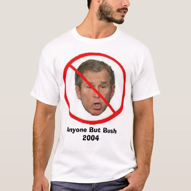Camiseta Qualquer um mas Bush 2004 (Frente)