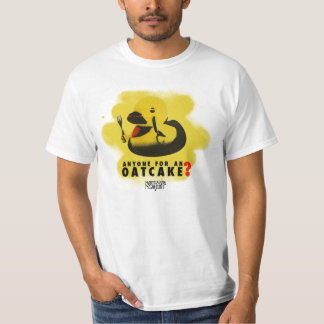 Camiseta Qualquer um para um oatcake?