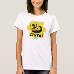 Camiseta Qualquer um para um oatcake?