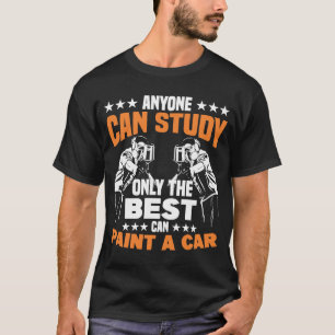 Camiseta Qualquer um pode estudar apenas o melhor carro aut