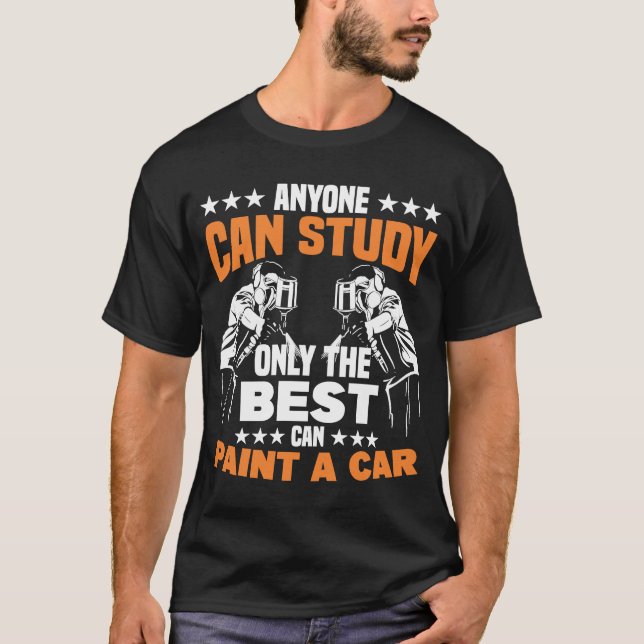 Camiseta Qualquer um pode estudar apenas o melhor carro aut (Frente)