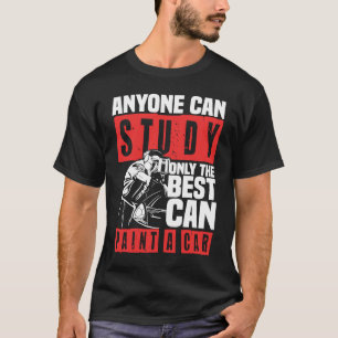 Camiseta Qualquer um pode estudar apenas o melhor carro aut