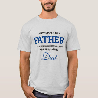 Camiseta Qualquer um pode ser um pai do Special dos nomes