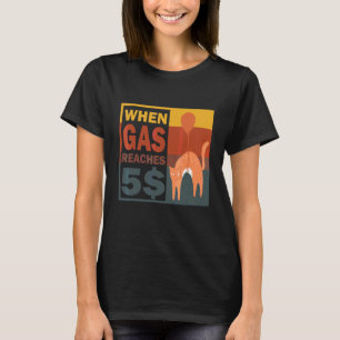 Camiseta Quando a gasolina atinge 5 Gato irritado com o pre