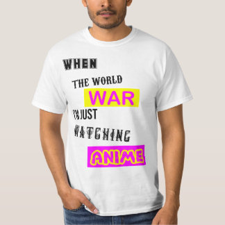Camiseta Quando a Guerra Mundial Eu Estou Apenas Assistindo