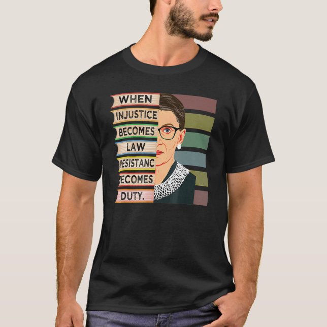 Camiseta Quando A Injustiça Se Torna Resistência À Lei Torn (Frente)