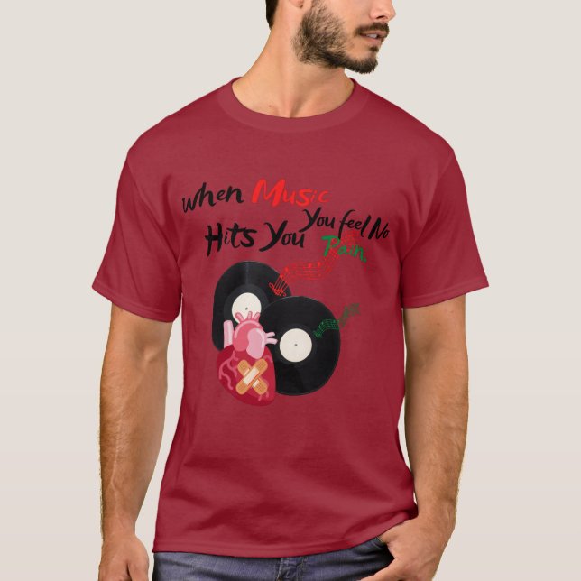 Camiseta quando a música te atinge, você não sente dor (Frente)
