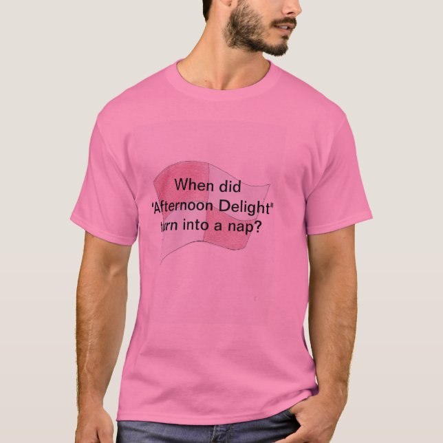 Camiseta Quando a "tarde deleitou" a volta em uma sesta? (Frente)
