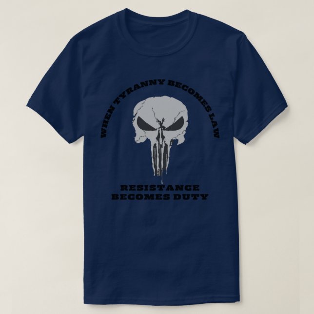 Camiseta Quando a tirania se torna lei (Frente do Design)
