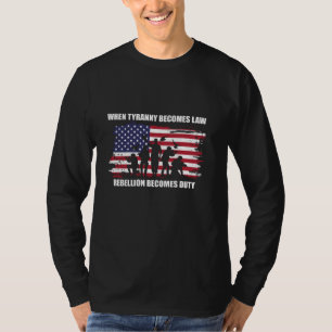 Camiseta Quando a tirania se torna lei, a rebelião se torna