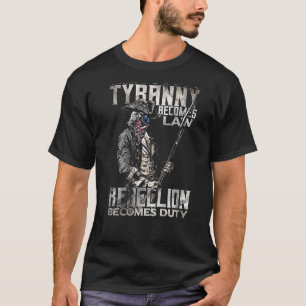 Camiseta Quando a Tirania se Torna Lei a Rebelião se Torna