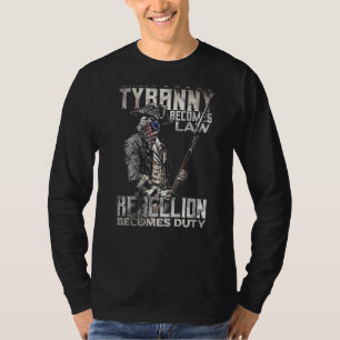 Camiseta Quando a Tirania se Torna Lei a Rebelião se Torna