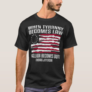 Camiseta Quando a tirania se torna lei, Thomas Jefferson Sh
