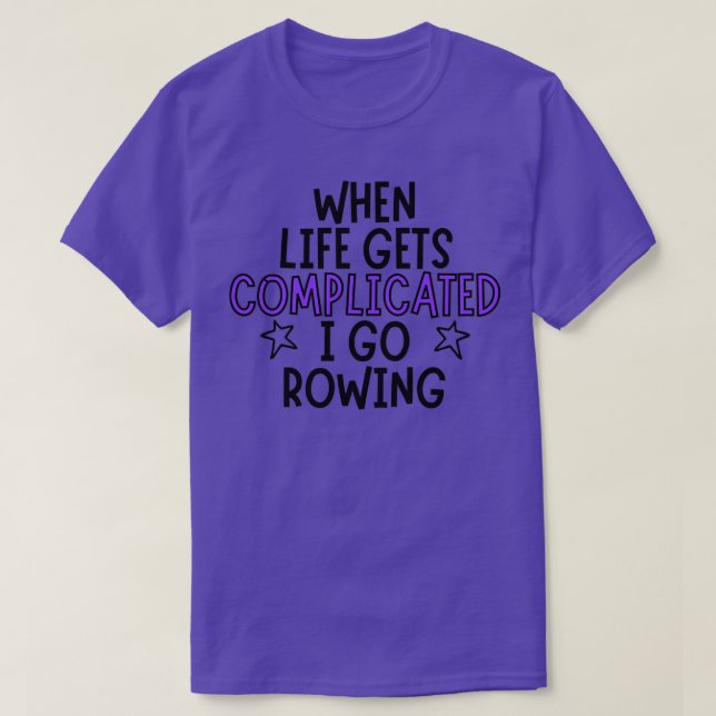 Camiseta Quando a vida fica complicada eu vou remar (Frente do Design)
