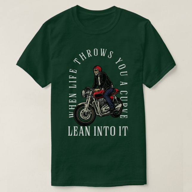Camiseta Quando A Vida Joga Uma Curva Em Sua Moto (Frente do Design)