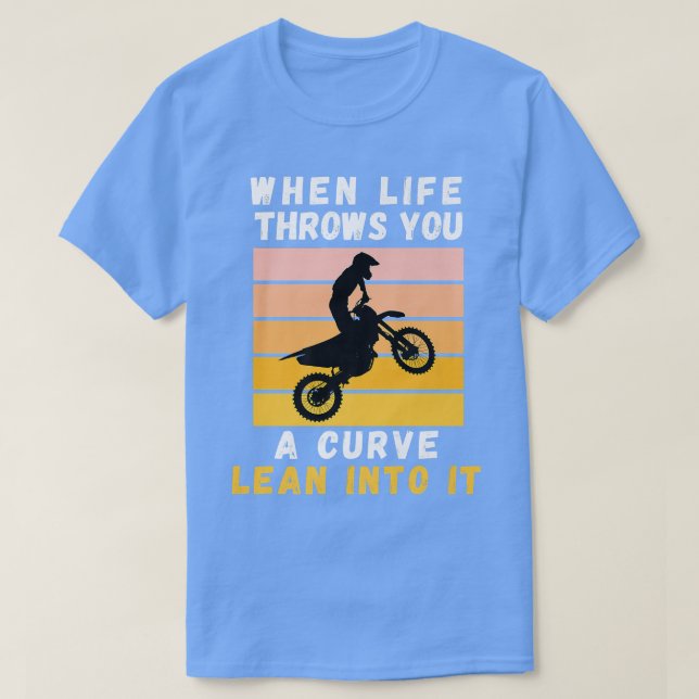 Camiseta Quando A Vida Joga Uma Curva Em Sua Motorcíque (Frente do Design)
