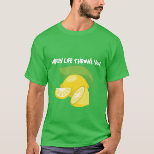 CAMISETA QUANDO A VIDA LEVANTA OS LEMÕES...