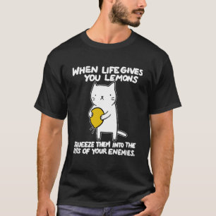 Camiseta Quando a Vida Lhe Dá Limões Esprema-os no O