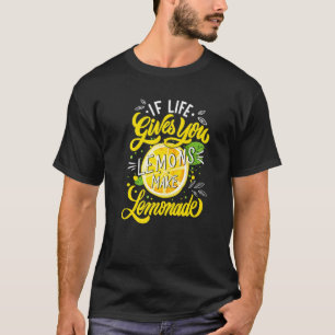 Camiseta Quando a Vida Lhe Dá Limões Faça Limonada