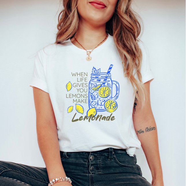 Camiseta Quando a Vida Lhe Dá Limões – Faça Limonada  (Criador carregado)
